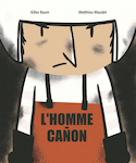 Homme-canon (L')